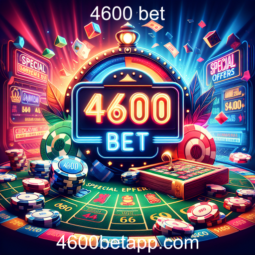 Descubra as Ofertas Especiais no 4600 bet: Maximize suas Apostas!